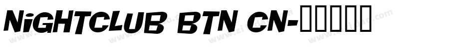 Nightclub BTN Cn字体转换